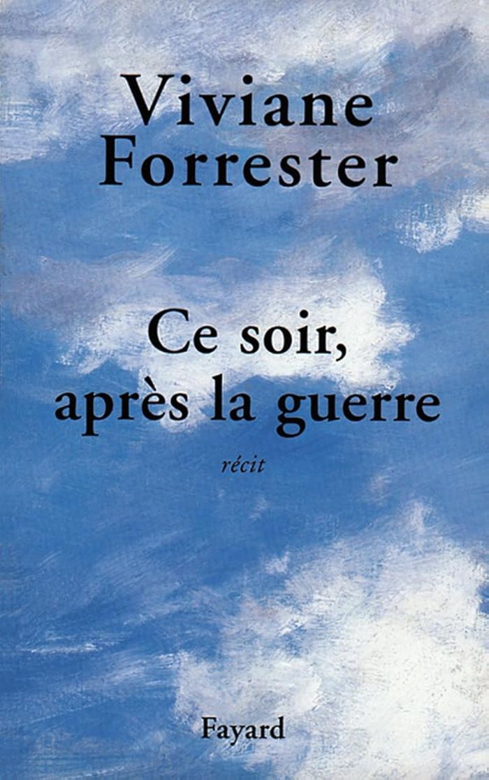 Couverture du livre « CE SOIR, APRES LA GUERRE » de Viviane Forrester, librairie Les Contes Infusés à Corte