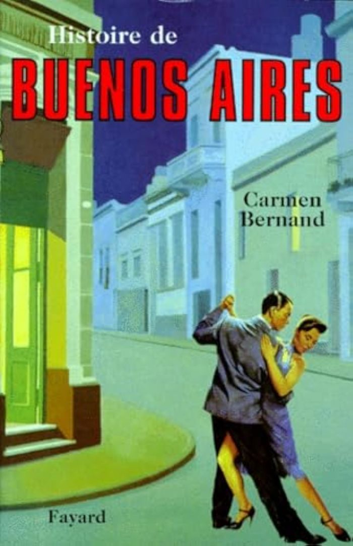 Couverture du livre « HISTOIRE DE BUENOS AIRES » de Carmen Bernand, librairie Les Contes Infusés à Corte