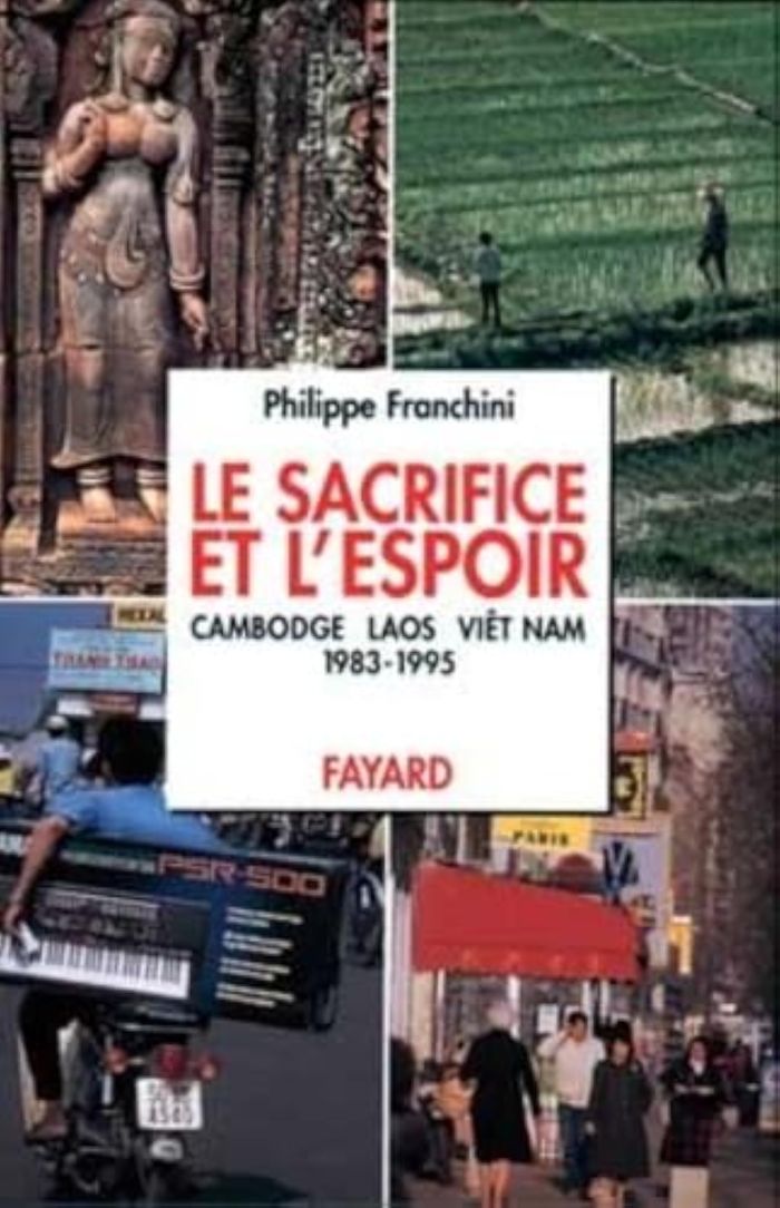 Couverture du livre « LE SACRIFICE ET L'ESPOIR (CAMBODGE, LAOS, VIET NAM) - L'ESPOIR DES PEUPLES (1983-1995) », librairie Les Contes Infusés à Corte