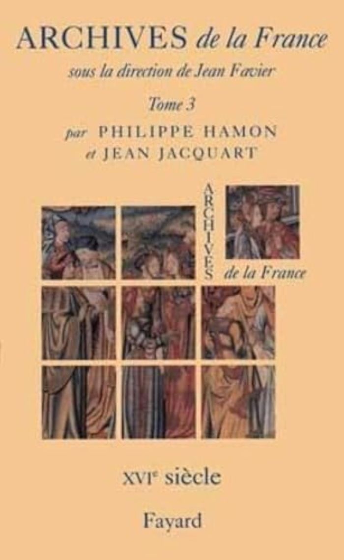 Couverture du livre « ARCHIVES DE LA FRANCE - LE XVIE SIECLE » de Jacquart/hamon, librairie Les Contes Infusés à Corte