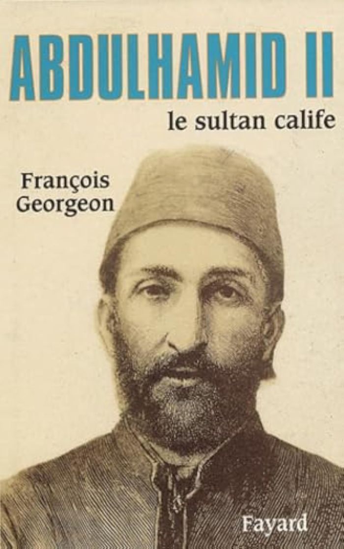 Couverture du livre « ABDULHAMID II - LE SULTAN CALIFE » de Francois Georgeon, librairie Les Contes Infusés à Corte
