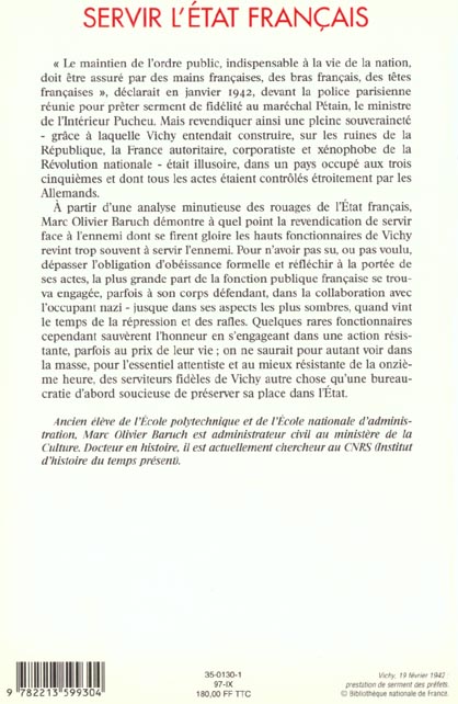 Quatrième de couverture de « SERVIR L'ETAT FRANCAIS - L'ADMINISTRATION EN FRANCE DE 1940 A 1944 »