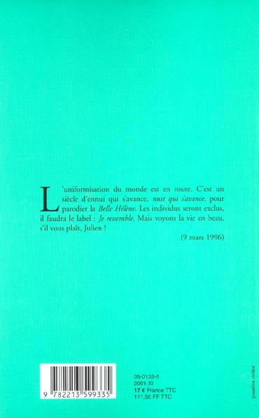 Quatrième de couverture de « EN AVANT PAR-DESSUS LES TOMBES (EDITION BROCHEE) - JOURNAL XVII (1996-1997) »