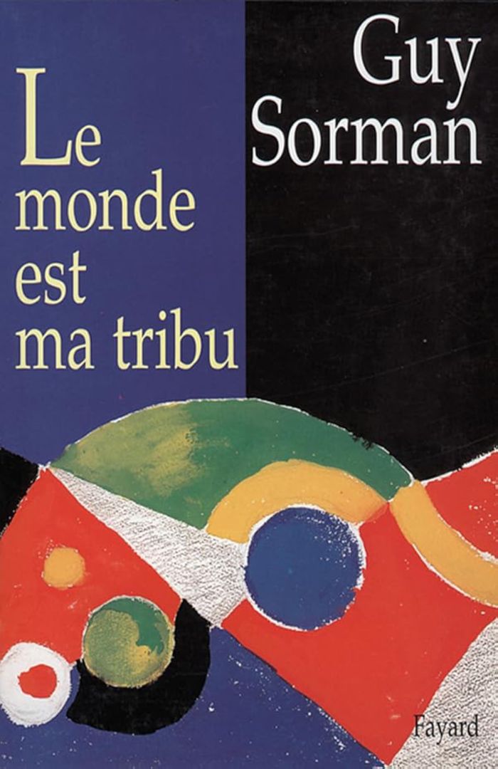Couverture du livre « LE MONDE EST MA TRIBU » de Guy Sorman, librairie Les Contes Infusés à Corte