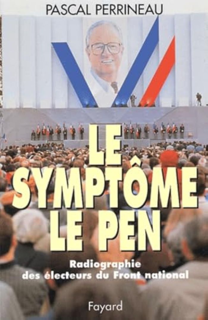 Couverture du livre « LE SYMPTOME LE PEN - RADIOGRAPHIE DES ELECTEURS DU FRONT NATIONAL » de Pascal Perrineau, librairie Les Contes Infusés à Corte