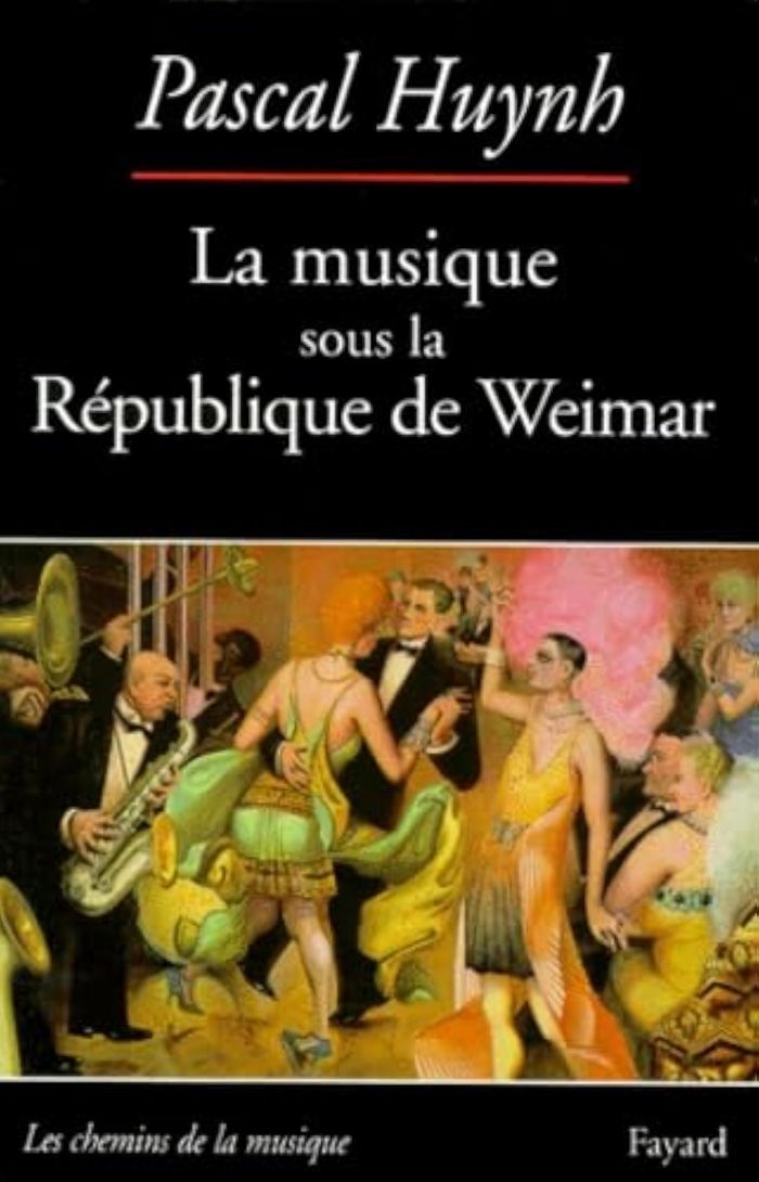 Couverture du livre « LA MUSIQUE SOUS LA REPUBLIQUE DE WEIMAR » de Pascal Huynh, librairie Les Contes Infusés à Corte