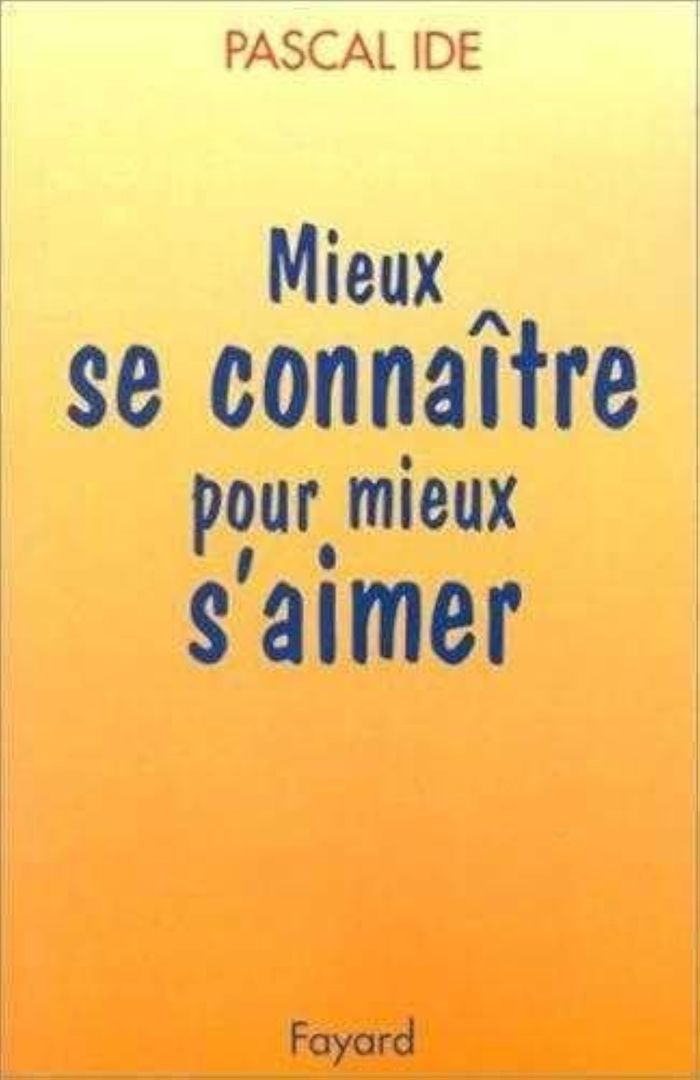 Couverture du livre « MIEUX SE CONNAITRE POUR MIEUX S'AIMER » de Pascal Ide, librairie Les Contes Infusés à Corte