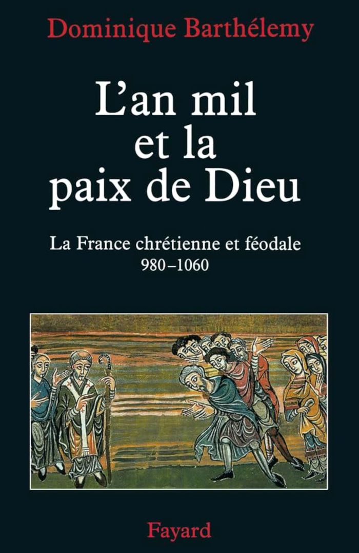 Couverture du livre « L'AN MIL ET LA PAIX DE DIEU - LA FRANCE CHRETIENNE ET FEODALE 980-1060 » de Dominique Barthelemy, librairie Les Contes Infusés à Corte