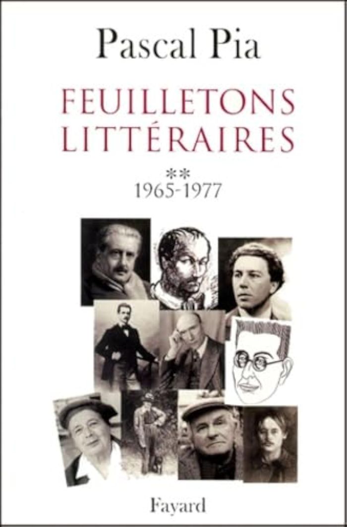Couverture du livre « FEUILLETONS LITTERAIRES - TOME 2 - 1965-1977 » de Pascal Pia, librairie Les Contes Infusés à Corte