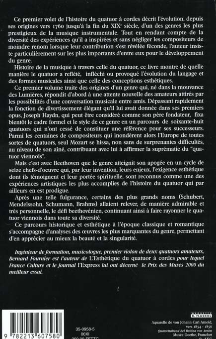 Quatrième de couverture de « HISTOIRE DU QUATUOR A CORDES, TOME 1 - DE HAYDN A BRAHMS »