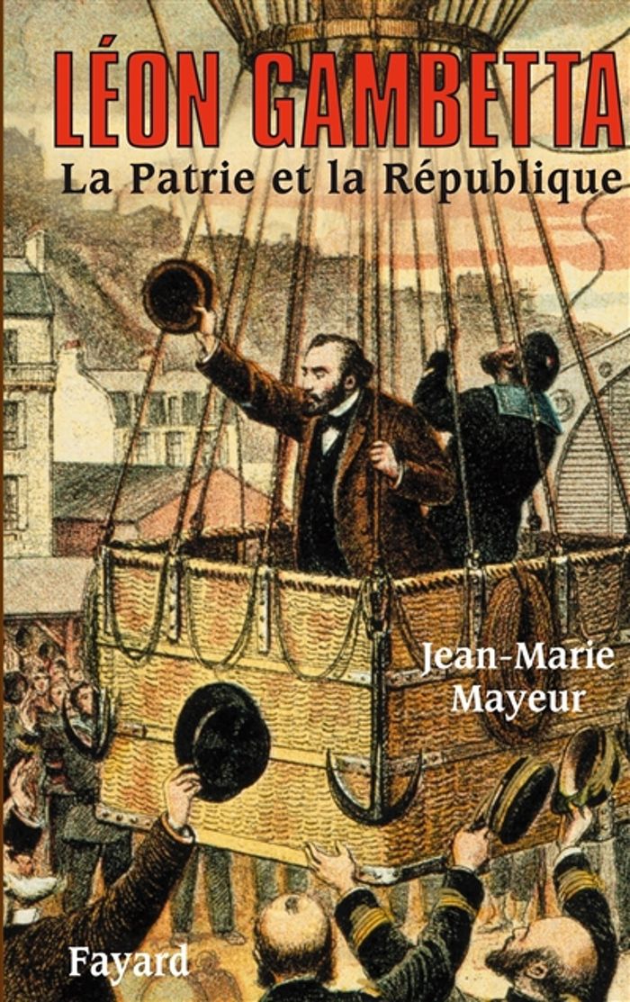 Couverture du livre « LEON GAMBETTA. LA PATRIE ET LA REPUBLIQUE », librairie Les Contes Infusés à Corte