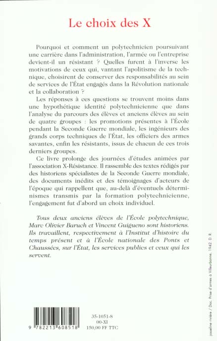 Quatrième de couverture de « LE CHOIX DES X - L'ECOLE POLYTECHNIQUE ET LES POLYTECHNICIENS 1939-1945 »