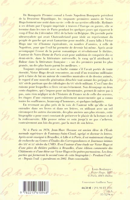 Quatrième de couverture de « VICTOR HUGO, TOME 1 - AVANT L'EXIL (1802-1851) »