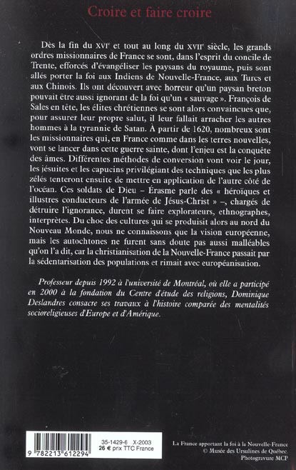 Quatrième de couverture de « CROIRE ET FAIRE CROIRE - LES MISSIONS FRANCAISES AU XVIIE SIECLE »