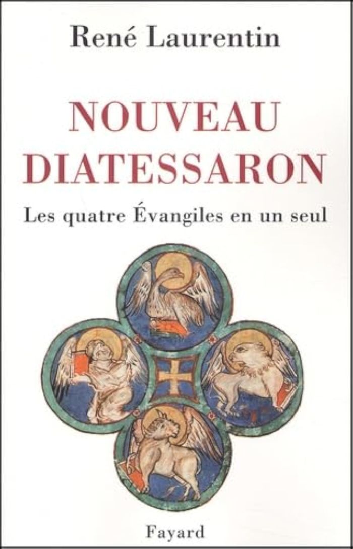 Couverture du livre « NOUVEAU DIATESSARON - LES QUATRE EVANGILES EN UN SEUL » de Rene Laurentin, librairie Les Contes Infusés à Corte