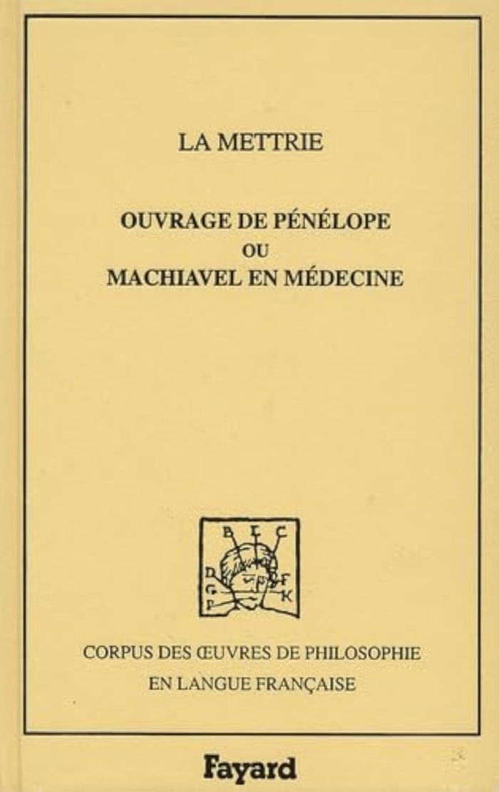Couverture du livre « OUVRAGE DE PENELOPE OU MACHIAVEL EN MEDECINE, 1750 » de La Mettrie J O., librairie Les Contes Infusés à Corte