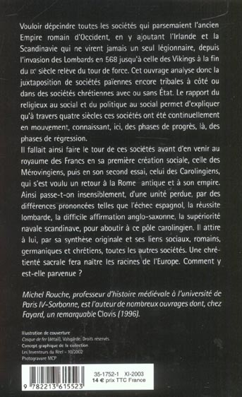 Quatrième de couverture de « LES RACINES DE L'EUROPE - LES SOCIETES DU HAUT MOYEN AGE (568-888) »