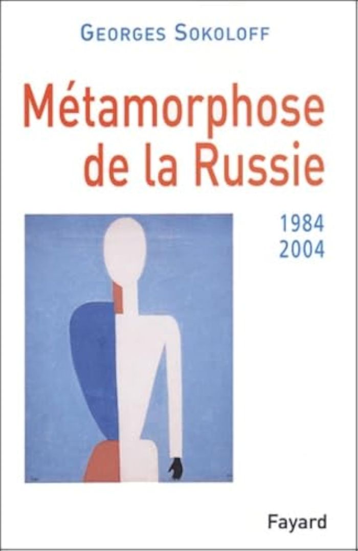 Couverture du livre « METAMORPHOSE DE LA RUSSIE - 1984-2004 » de Georges Sokoloff, librairie Les Contes Infusés à Corte