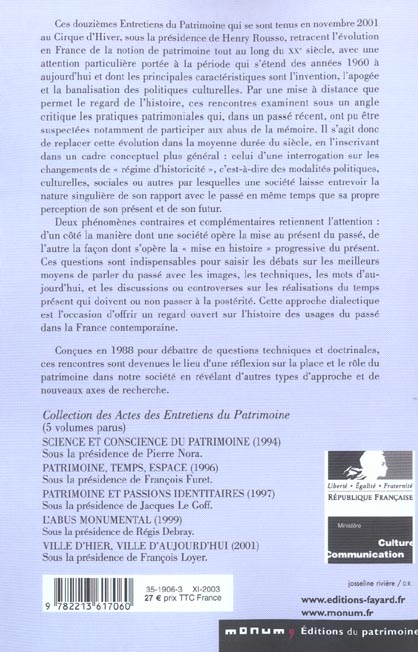 Quatrième de couverture de « ACTES DES ENTRETIENS DU PATRIMOINE 2001 - LE REGARD DE L'HISTOIRE. <BR>EMERGENCE ET EVOLUTION DE LA »