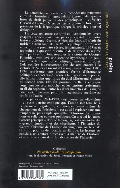 Quatrième de couverture de « LES ANNEES GISCARD - INSTITUTIONS ET PRATIQUES POLITIQUES (1974-1978) »