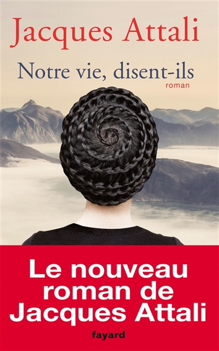 Couverture du livre « Notre vie, disent-ils : roman », librairie Les Contes Infusés à Corte