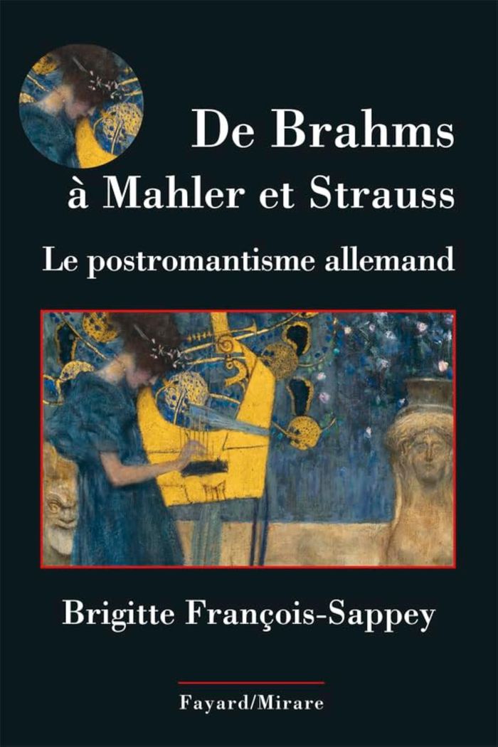 Couverture du livre « DE BRAHMS A MAHLER ET STRAUSS - LA MUSIQUE POST-ROMANTIQUE GERMANIQUE » de B. Francois-Sappey, librairie Les Contes Infusés à Corte