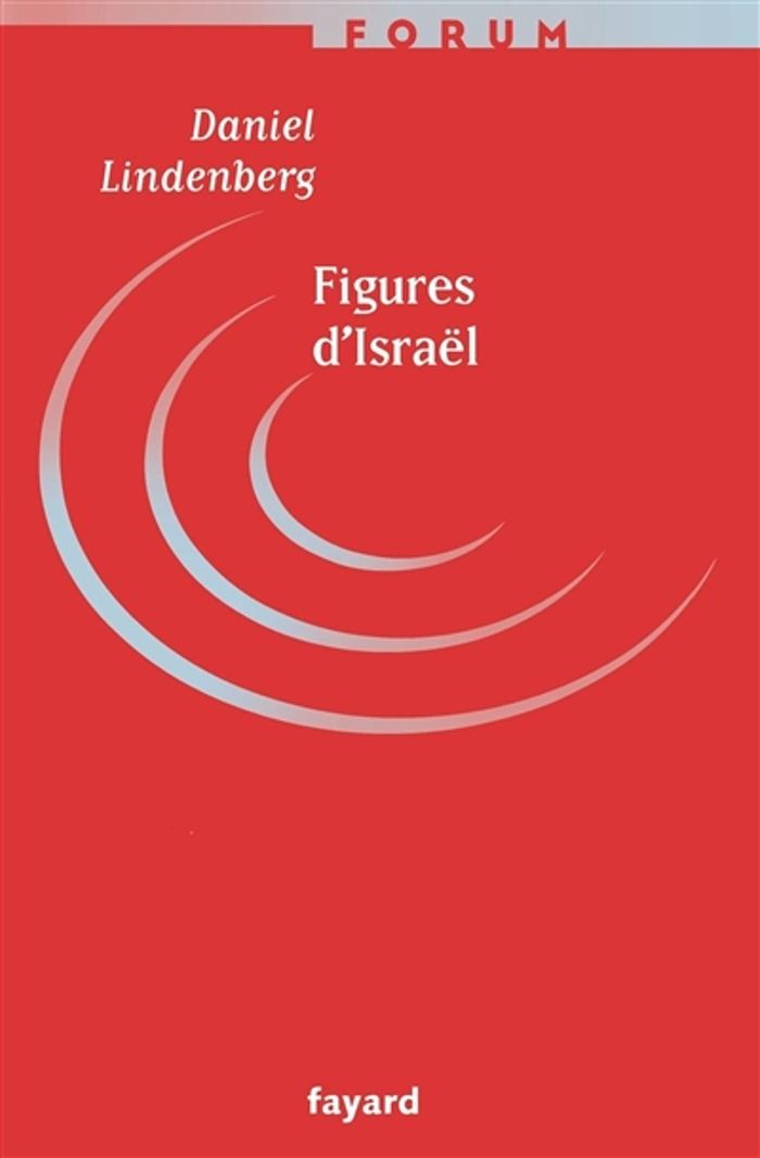 Couverture du livre « FIGURES D'ISRAEL - L'IDENTITE JUIVE EN QUESTION » de Daniel Lindenberg, librairie Les Contes Infusés à Corte