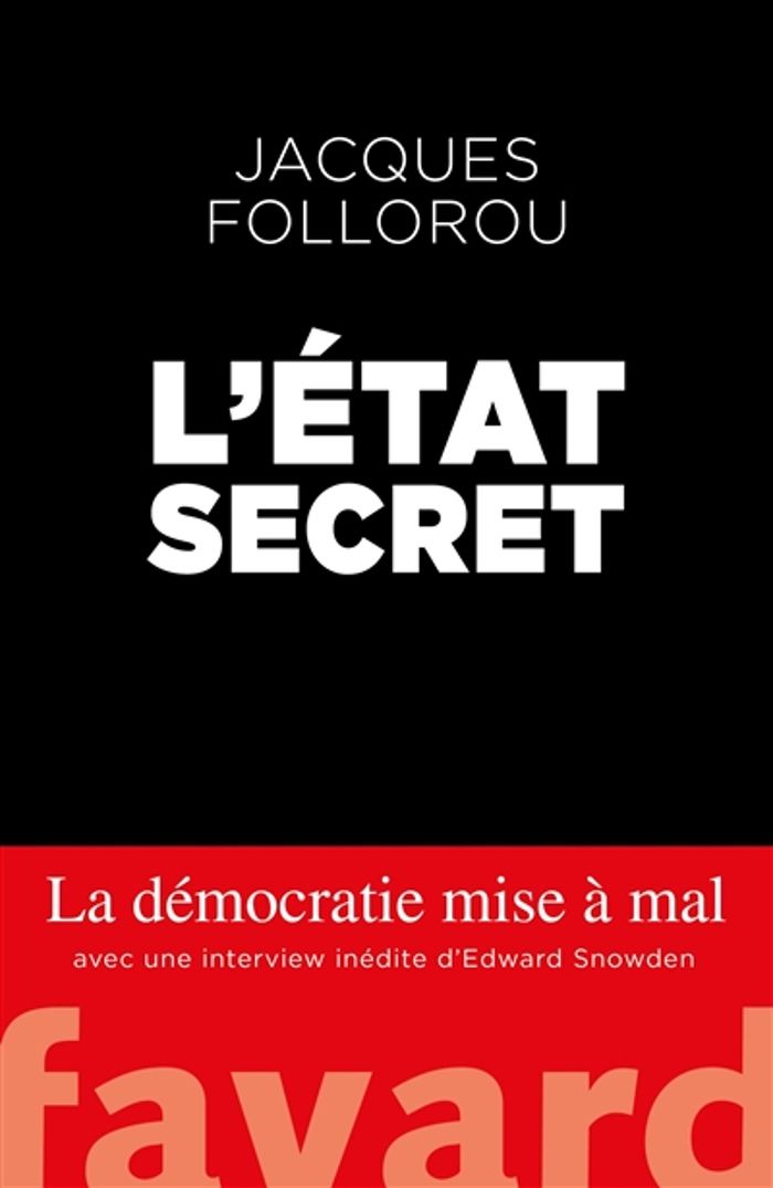 Couverture du livre « L'État secret : la démocratie mise à mal » de Jacques Follorou, librairie Les Contes Infusés à Corte