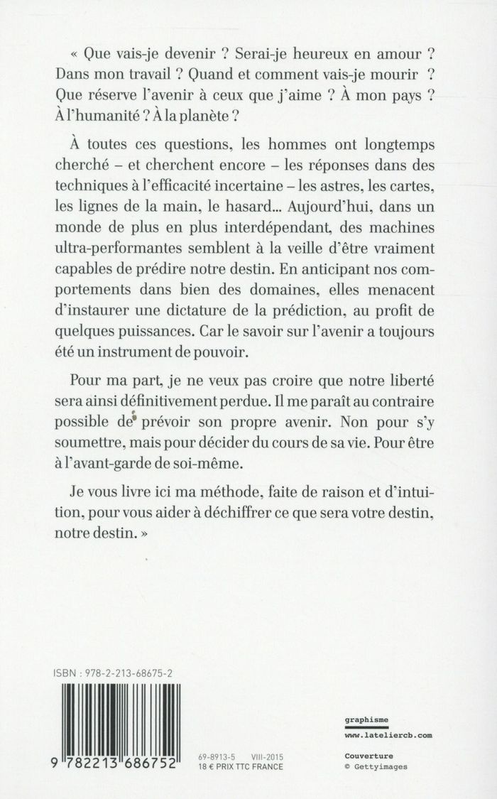 Quatrième de couverture de « Peut-on prévoir l'avenir ? : le sien, celui des autres »
