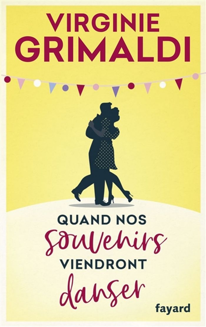 Couverture du livre « Quand nos souvenirs viendront danser » de Virginie Grimaldi, librairie Les Contes Infusés à Corte