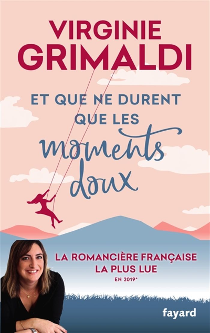 Couverture du livre « Et que ne durent que les moments doux » de Virginie Grimaldi, librairie Les Contes Infusés à Corte