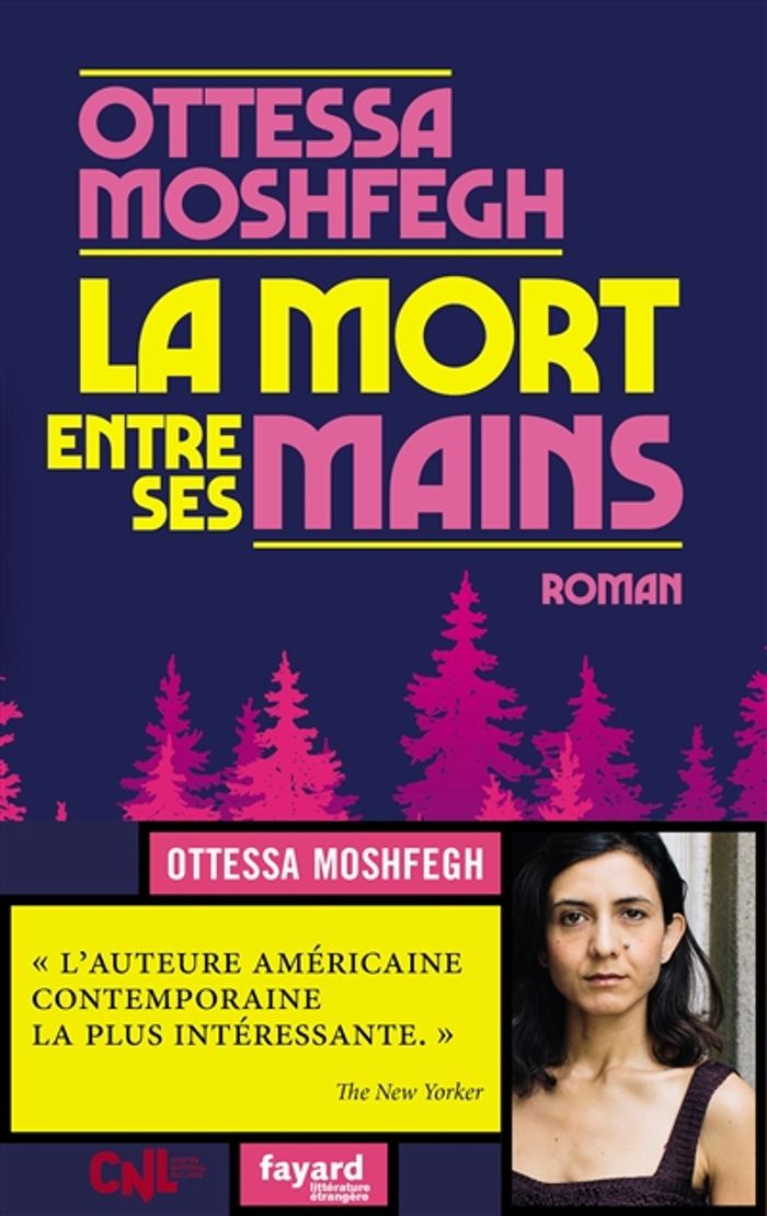 Couverture du livre « La mort entre ses mains : roman » de Ottessa Moshfegh, librairie Les Contes Infusés à Corte