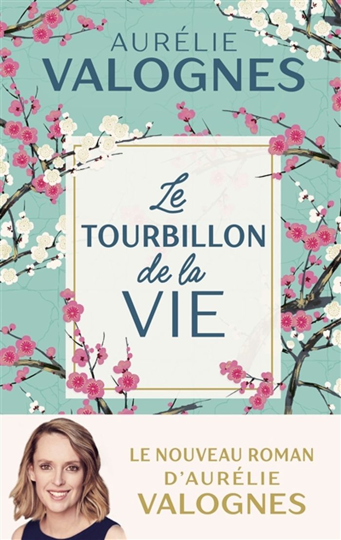 Couverture du livre « Le tourbillon de la vie » de Aurélie Valognes, librairie Les Contes Infusés à Corte