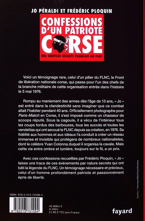 Quatrième de couverture de « CONFESSIONS D'UN PATRIOTE CORSE - DES SERVICES SECRETS FRANCAIS AU FLNC »