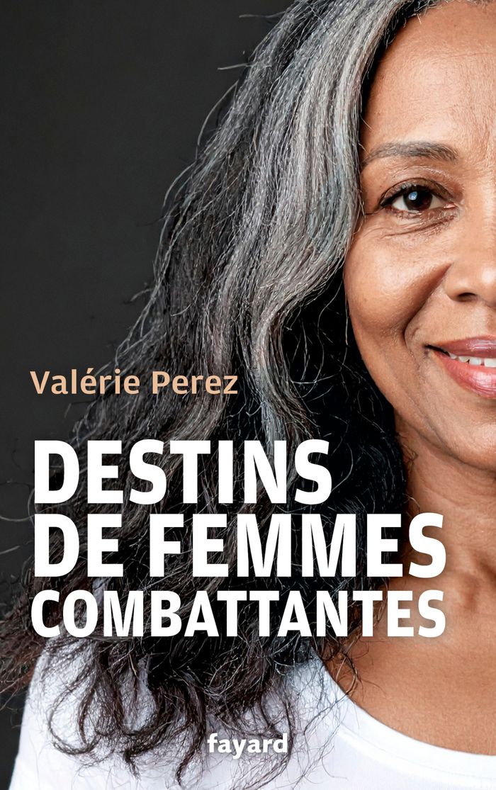 Couverture du livre « Destins de femmes combattantes » de Valérie Perez, librairie Les Contes Infusés à Corte