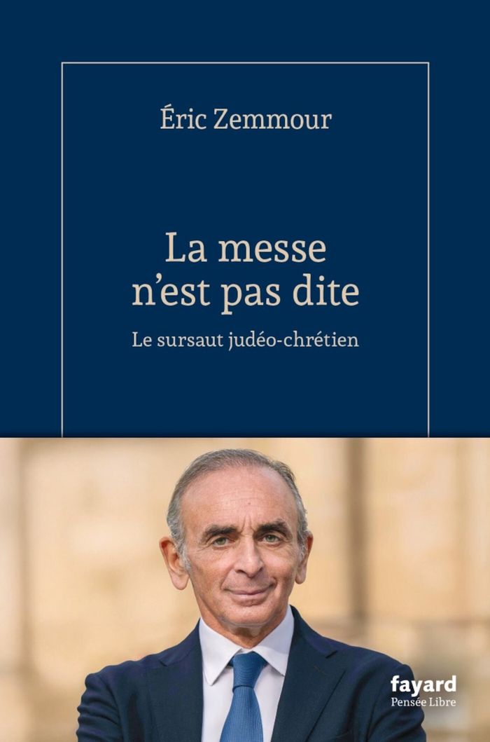 Couverture du livre « La messe n'est pas dite : pour un sursaut judéo-chrétien » de Éric Zemmour, librairie Les Contes Infusés à Corte