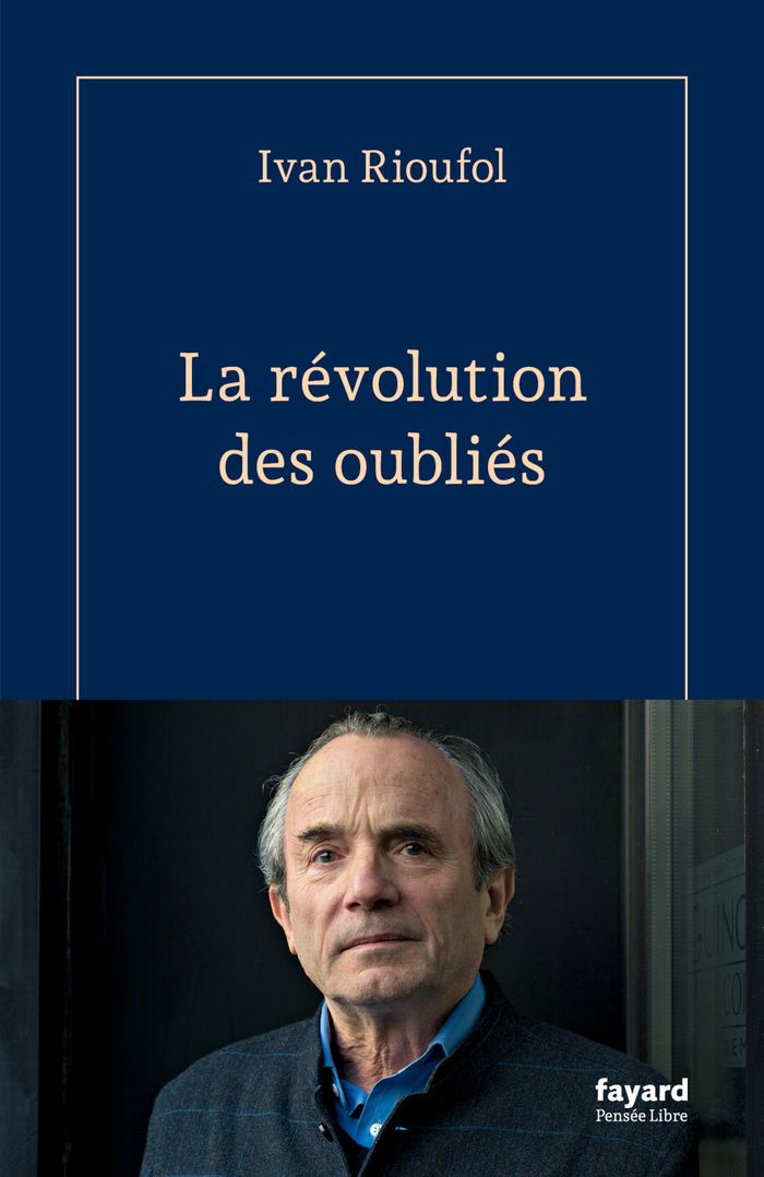 Couverture du livre « La révolution des oubliés » de Ivan Rioufol, librairie Les Contes Infusés à Corte