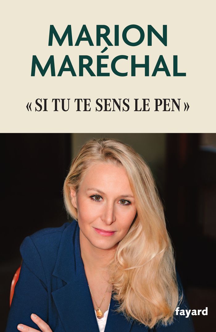Couverture du livre « Si tu te sens Le Pen » de Marion Maréchal-Le Pen, librairie Les Contes Infusés à Corte