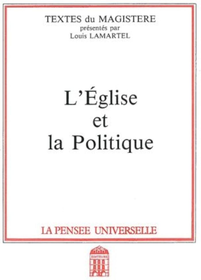 Couverture du livre « L'EGLISE ET LA POLITIQUE » de Louis Lamartel, librairie Les Contes Infusés à Corte