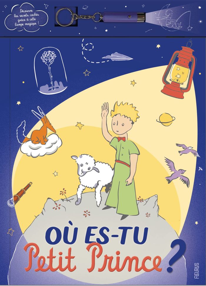 Couverture du livre « Où es-tu Petit Prince ? » de d'après les textes d'Antoine de Saint-Exupéry, librairie Les Contes Infusés à Corte