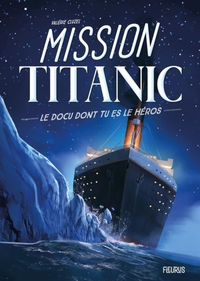 Couverture du livre « Mission Titanic » de Valérie Cluzel, librairie Les Contes Infusés à Corte