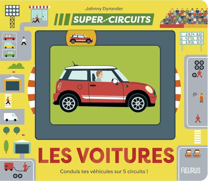 Couverture du livre « Les voitures : conduis tes véhicules sur 5 circuits ! » de Johnny Dyrander, librairie Les Contes Infusés à Corte