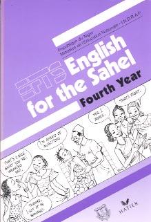 Couverture du livre « ENGLISH FOR THE SAHEL 3E/4TH YEAR NIGER » de Collectif, librairie Les Contes Infusés à Corte