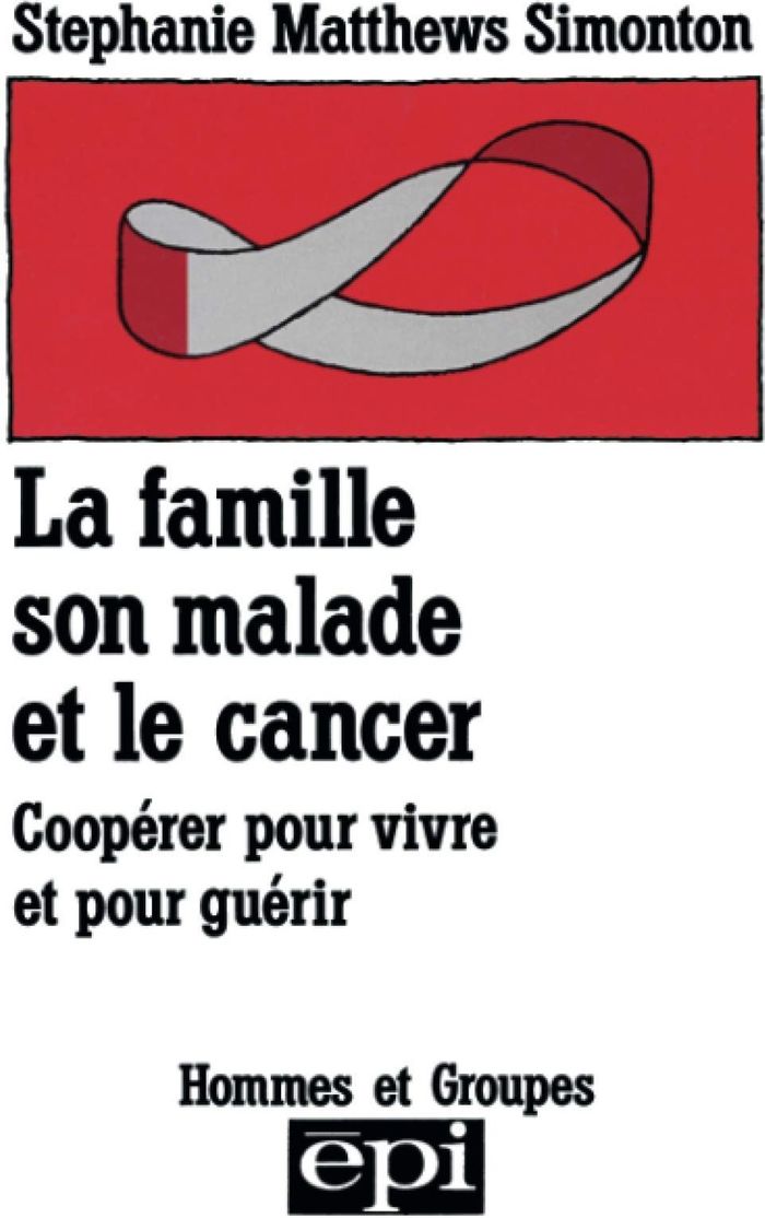 Couverture du livre « LA FAMILLE, SON MALADE ET LE CANCER » de Matthews Simonton S., librairie Les Contes Infusés à Corte