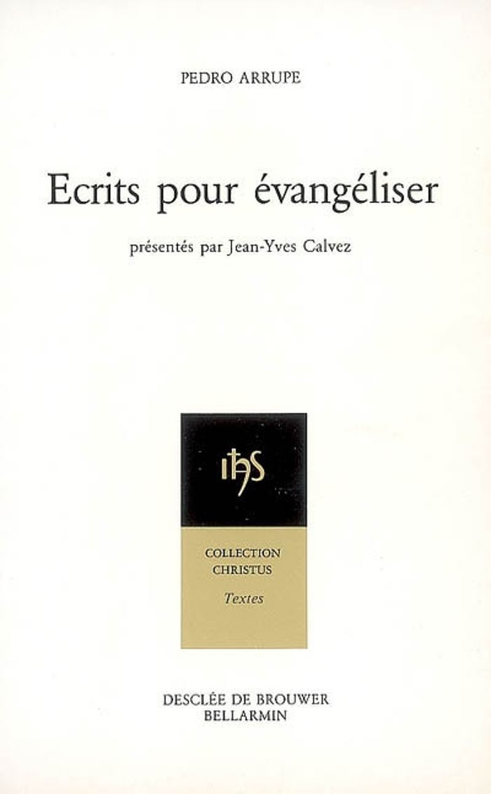 Couverture du livre « ECRITS POUR EVANGELISER » de Arrupe/calvez, librairie Les Contes Infusés à Corte