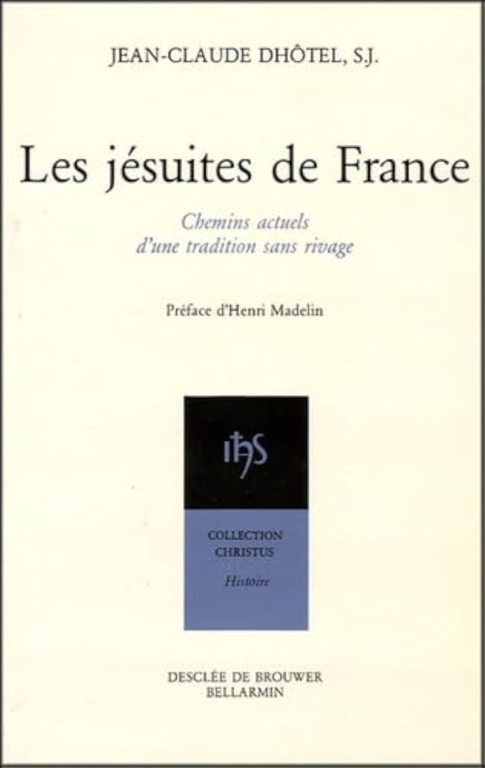 Couverture du livre « LES JESUITES DE FRANCE » de Jean-Claude Dhotel, librairie Les Contes Infusés à Corte