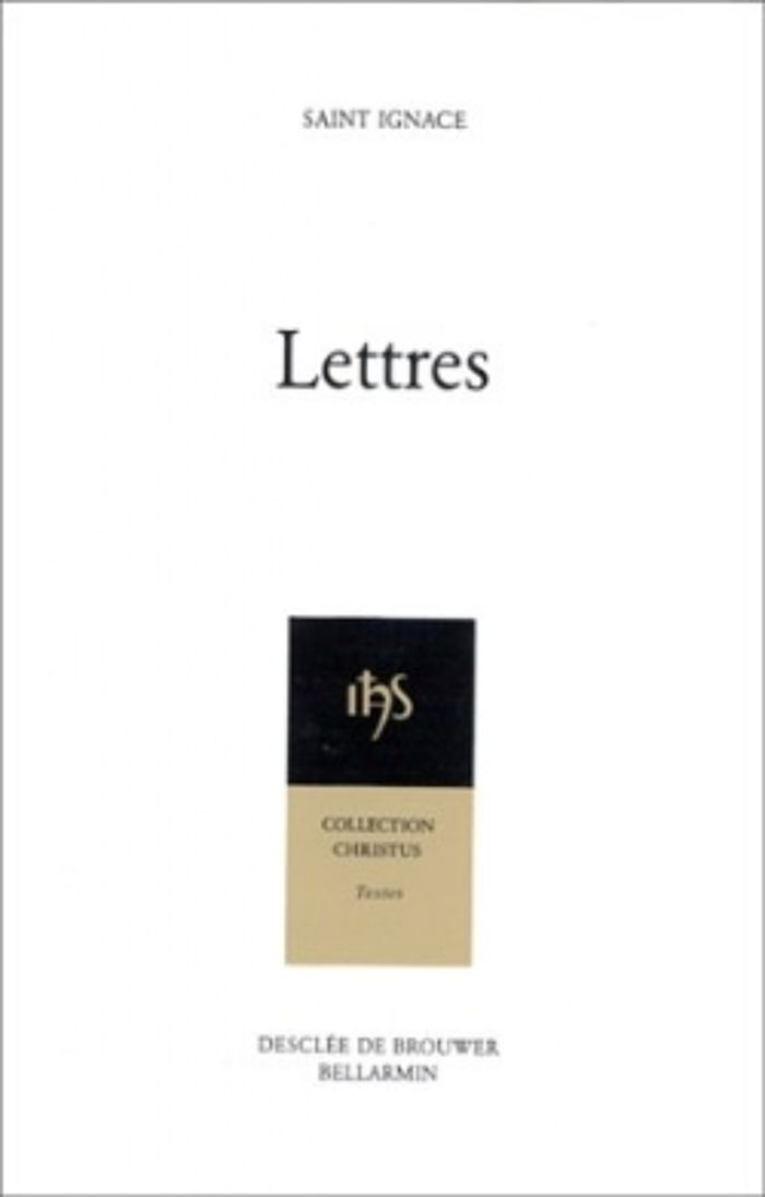 Couverture du livre « LETTRES DE SAINT IGNACE » de Ignace De Loyola S., librairie Les Contes Infusés à Corte