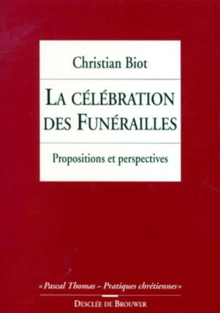 Couverture du livre « LA CELEBRATION DES FUNERAILLES - PROPOSITIONS ET PERSPECTIVES », librairie Les Contes Infusés à Corte