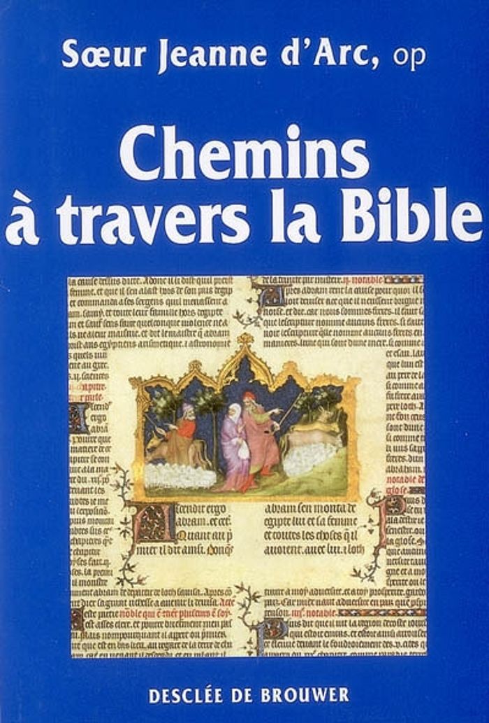 Couverture du livre « CHEMINS A TRAVERS LA BIBLE » de Jeanne D' Arc, librairie Les Contes Infusés à Corte