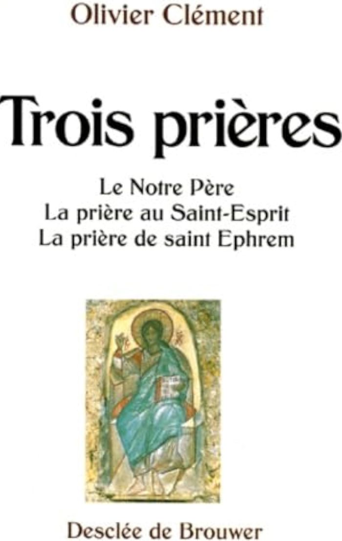 Couverture du livre « TROIS PRIERES - LE NOTRE-PERE ; LA PRIERE AU SAINT-ESPRIT ; LA PRIERE DE SAINT EPHREM », librairie Les Contes Infusés à Corte